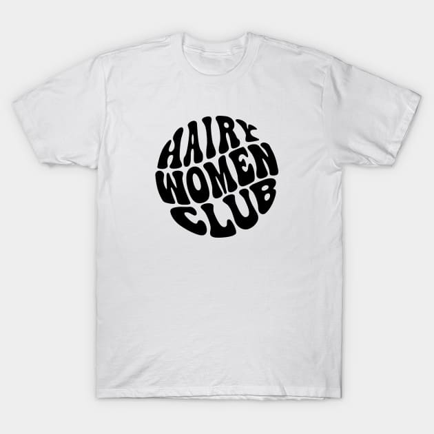 Hairy Women Club T-Shirt by Pridish